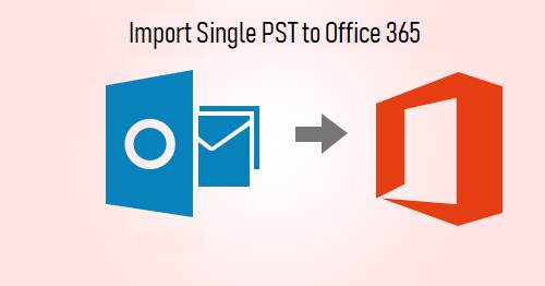 import-pst-to-office-365.png