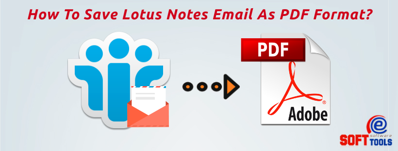 How-To-Save-Lotus-Notes-Email-As-PDF-Format.png